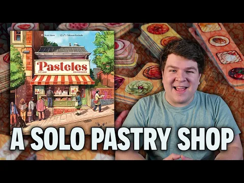 Pasteles | A Solo Game About Running a Pastry Shop | Board Game Preview