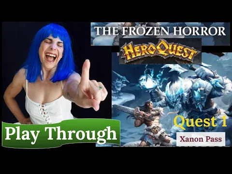HeroQuest (2021): The Frozen Horror - Quest 1 - Xanon Pass