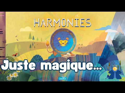 Harmonies, un jeu magique et magnifique !