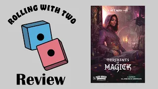 Rolling With Reviews: Merchants of Magick