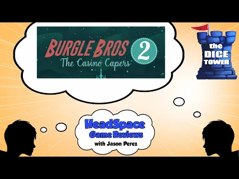 Burgle Bros 2 - Dice Tower Review with Jason Perez