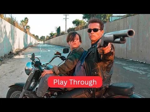 Terminator 2 Year of Darkness Play Though