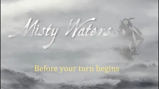 Misty Waters video manual - Phases 1-4 of the round
