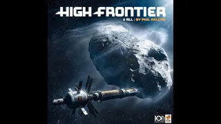 High Frontier 4 All (brief overview of the map)