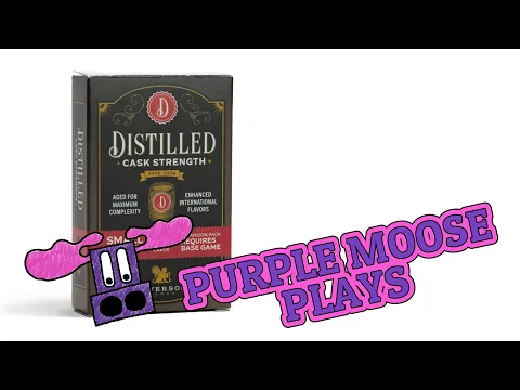 Purple Moose Plays...Distilled: Cask Strength Expansion Mini Review - review copy
