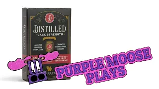 Purple Moose Plays...Distilled: Cask Strength Expansion Mini Review - review copy