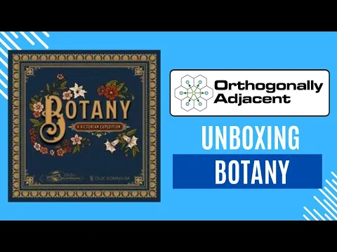 Botany Unboxing