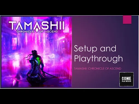 Tamashii Setup and Playthrough