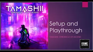 Tamashii Setup and Playthrough
