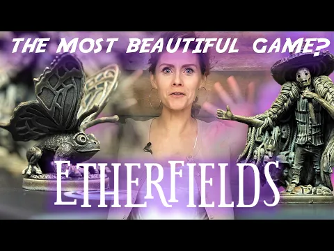 Etherfields - Detailed Unboxing ( On Table: High Quality 4K  )