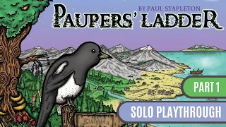 Paupers' Ladder | Solo Playthrough - Part 1