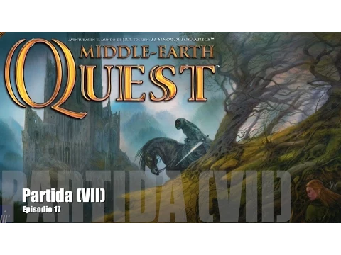 Middle Earth Quest E17 - Partida (VII)