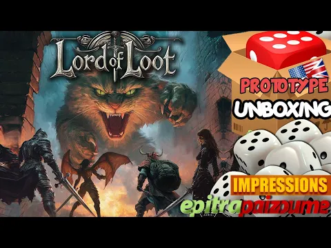 Lord of Loot - Prototype Unboxing & Impressions (EN) by Epitrapaizoume