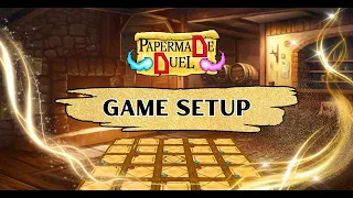 Play Guide - Game Setup. Learn to play Papermade Duel