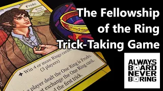 The Fellowship of the Ring Trick-Taking Game Review | A Thematic LotR Co-op Quest in Middle-earth
