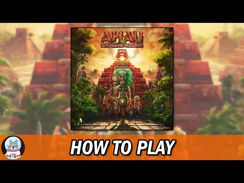 Ahau - Rulers of Yucatán | How to Play