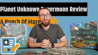 Planet Unknown: Supermoon Review - A Little Bit of Everything