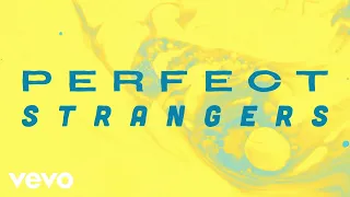Jonas Blue - Perfect Strangers [Sped Up Version] (Lyric Video) ft. JP Cooper