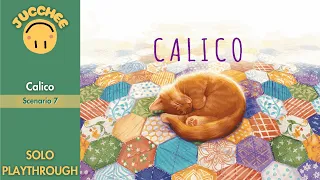 Calico | Solo Playthrough | Scenario 7
