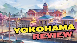 Yokohama Review - A Trade Adventure Like No Other!