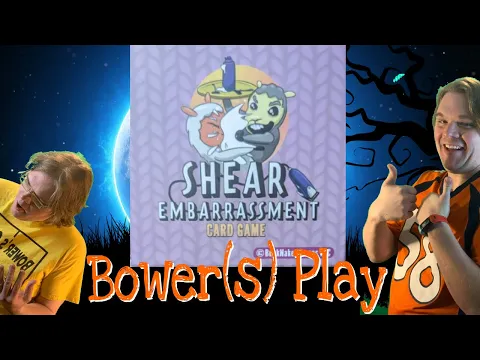 Bower(S) Play Shear Embarrassment Card Game *Gameplay and Rules Explanation*