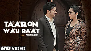 Taaron Wali Raat New Video Song Prreity Wadhwa Feat. Lakhwinder Singh | Latest Video Song 2021