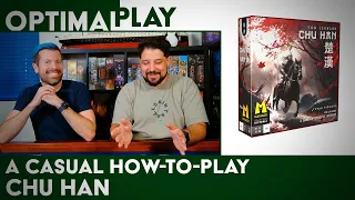 Chu Han - A Casual How-to-Play Explanation | Optimal Play