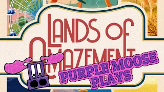 Purple Moose Plays...Lands of Amazement - Kickstarter Preview