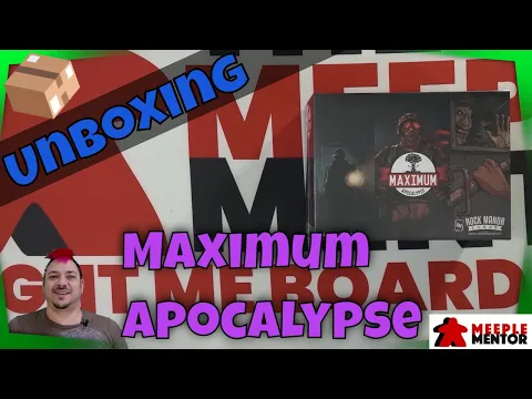 Meeple Mentor Unboxes Maximum Apocalypse