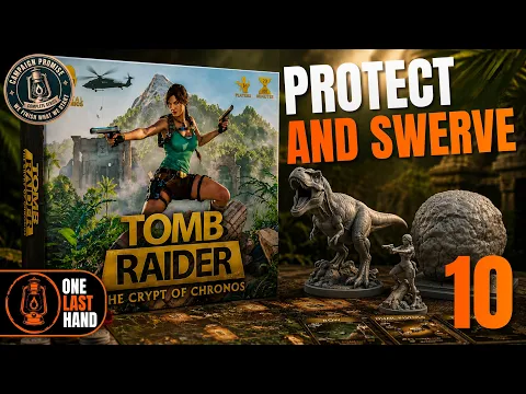 Protect and Swerve | Tomb Raider: The Crypt of Chronos | Ep 10 | Full Adventure Playthrough