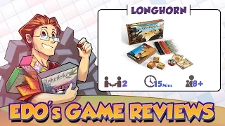 Edo's Longhorn Review