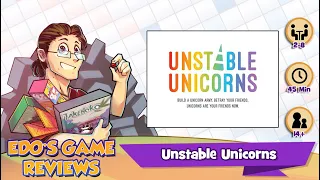 Edo's Unstable Unicorns Review
