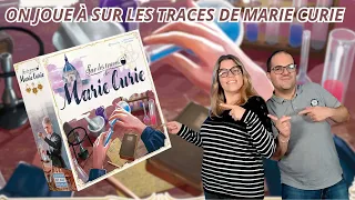 { Règles Et Partie } ON JOUE À SUR LES TRACES DE MARIE CURIE | Jeu De Société | Sorry We Are French