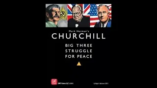Churchill, 3rd Printing (GMT) - Unboxing, Brief Overview and Introduction to Great Statesmen Series