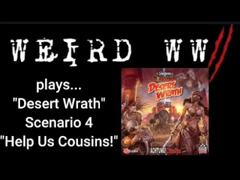 Shadows Over Normandie - Desert Wrath Scenario 4 "Help Us Cousins!"