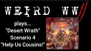 Shadows Over Normandie - Desert Wrath Scenario 4 "Help Us Cousins!"