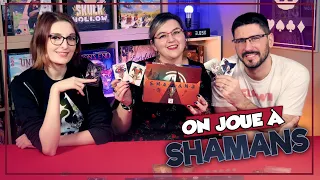 [On joue à] SHAMANS chez Studio H