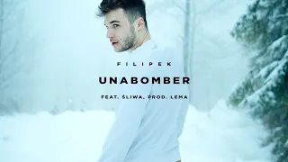 Filipek ft. Śliwa - Unabomber (prod. Lema)