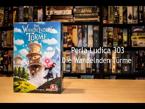 Perla Ludica 303 - Die Wandelnden Türme