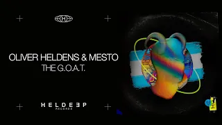 Oliver Heldens & Mesto - The G.O.A.T. (Official Audio)