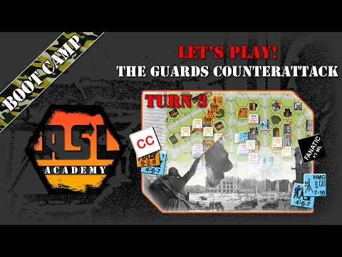 Advanced Squad Leader Tutorial # 15 - Lets Play! The Guards Counterattack, Turn 3