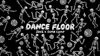 Jauz & SUMR CAMP - Dance Floor