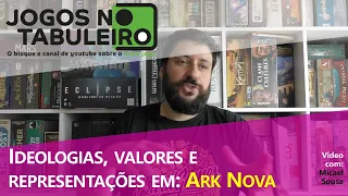 Ideologias, valores e representações em: Ark Nova - Ambientalismo e Diretos dos Animais