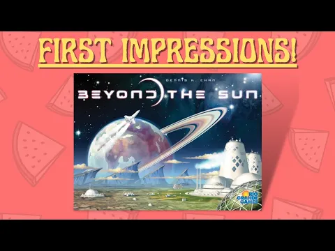 Beyond the Sun - First Impressions!