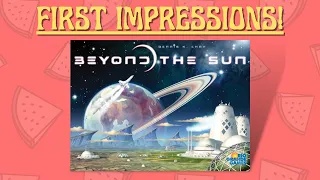 Beyond the Sun - First Impressions!