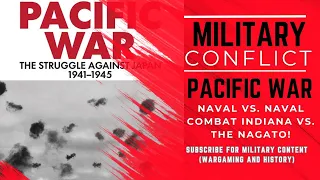 Pacific War - Naval vs. Naval Combat Indiana vs. The Nagato! (2023, 4K)