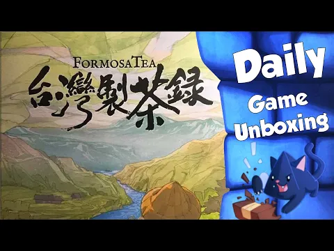 Formosa Tea - Daily Game Unboxing