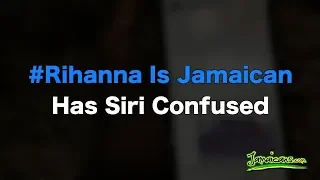 Rihanna Is Jamaican Has Siri Confused Rihanna Is Jamaican Has Siri Confused
