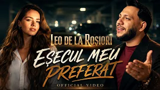 Leo de la Rosiori - Esecul Meu Preferat