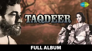 Taqdeer - Full Album | Bharat Bhushan & Shalini | Pappa Jaldi Aa Jana |Mujhe Bhool Jana |Shadi Karwa